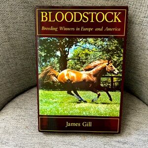 Horse Breeding Book Bloodstock  by James Gill hardcover